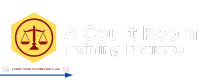 A Court Room Training  Institute